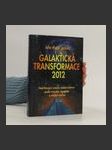 Galaktická transformace 2012 - náhled