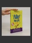 Fish! for life : a remarkable way to achieve your dreams - náhled