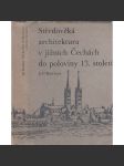 Středověká architektura v jižních Čechách do poloviny 13. století (románská architektura a raně gotická) - náhled