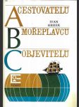 ABC cestovatelů, mořeplavců, objevitelů - náhled