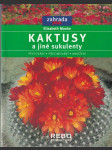 Kaktusy a jiné sukulenty - náhled