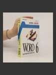Microsoft Word 6 : kompendium. 3. díl : Profesionální práce s dokumenty. - náhled