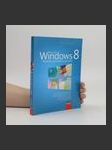 Microsoft Windows 8 : podrobná uživatelská příručka - náhled