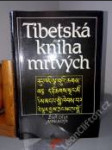 Živá díla minulosti 109 — Tibetská kniha mrtvých (VÁZANÁ) - náhled