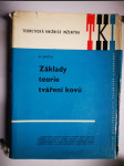 Základy teorie tváření kovů - Učebnice pro hutnické fak - náhled