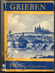 Grieben Reiseführer Prag und Umgebung /Grieben Průvodce Praha a okolí (německy) (Bd. 26) - náhled