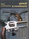 Velká encyklopedie pistolí a revolverů - náhled