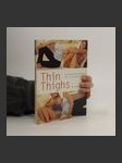 Thin thighs : exercises and recipes for trim, toned thighs - náhled