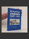 Za hranicou sloboda 1948-1953 - Dakoty "slobody" a vlak do Selbu - náhled