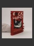 F*ck whales : also families, poetry, folksy wisdom and you - náhled