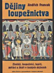 Dějiny loupežnictva: Zloději, loupežníci, lupiči, pytláci a žháři v českých dějinách - náhled