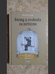 Swing a svoboda za mřížemi - náhled