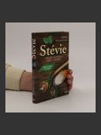 Stévie : přírodní alternativa cukru a sladidel : hříšně sladká, ale zdravá - náhled