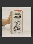 Jaký je, k čemu je předurčen a kam míří nositel jména Lukáš : nomenologický obraz - náhled