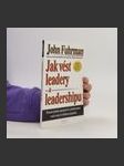 Jak vést leadery k leadershipu : dvacet jedna tajemství k zefektivnění vaší cesty k většímu úspěchu (duplicitní ISBN) - náhled