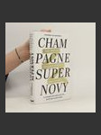 Champagne Supernovy : Kate Mossová, Marc Jacobs, Alexander McQueen a renegáti devadesátých let, kteří přetvořili módu - náhled