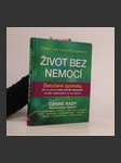 Život bez nemocí : Zaručené způsoby, jak se vyhnout více než 90 nemocem, od těch nejběžnějších po ty závažné - náhled