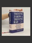 Trestní zákon a trestní řád. Poznámkové vydání s judikaturou - náhled