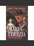 Mária Terézia - medzi trónom a láskou (text slovensky) Marie Terezie - náhled