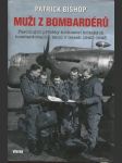 Muži z bombardérů - fascinující příběhy hrdinství britských bombardovacích letců v letech 1940-1945 - náhled