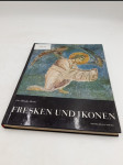 Fresken und Ikonen: Mittelalterliche Kunst in Serbien und Makedonien - náhled