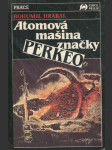 Atomová mašina značky Perkeo - texty z let 1949 - 1989 - náhled