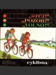 Stůj pozor volno cyklista - náhled