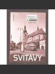 Svitavy - Zmizelá Morava, Zmizelé Čechy (zaniklé části města na starých fotografiích) + stavební dějiny města - náhled