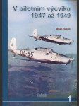 V pilotním výcviku 1947 až 1949 - náhled