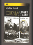 Cena lidské tváře - Drama Dejvic a jejich obyvatel v Květnu 1945 - náhled