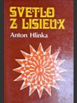 Svetlo z lisieux - životopisná črta svätej terézie - hlinka anton - náhled