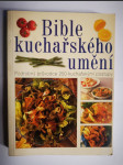 Bible kuchařského umění - podrobný průvodce 250 kuchařskými postupy - náhled