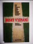 Deset vyznání - Eben, Filip, Fischerová, Fliedr, Forman, Haken, Lukavský, Potměšil, Šafránková, Tichotovi - náhled