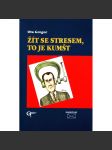 Žít se stresem, to je kumšt (edice: Makropulos, Malá řada) [psychologie, zdraví] - náhled