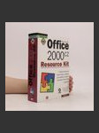 Microsoft Office 2000 CZ Resource Kit : podrobná technická dokumentace a nástroje pro zavádění a podporu Microsoft Office 2000 v organizaci - náhled
