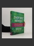 Život bez nemocí : Zaručené způsoby, jak se vyhnout více než 90 nemocem, od těch nejběžnějších po ty závažné - náhled