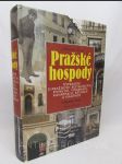 Pražské hospody: Vyprávění o pražských restauracích, pivnících, vinárnách, kavárnách, krčmách a knajpách - náhled