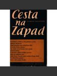 Cesta na Západ (literatura, eseje, mj. i Franz Kafka, J. P. Sartre) - náhled