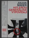 Hitlerovi generálové vypovídají (Hitlers Spionagegenerale sagen aus,) - náhled