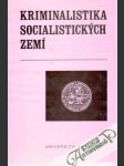 Kriminalistika socialistických zemí - náhled