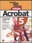 Acrobat 5 - Průvodce pro profesionály v DTP a pre-pressu - náhled