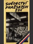 Svědectví pražských zdí - 17.11.-17.12.1989 - náhled