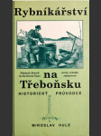 Rybníkářství na Třeboňsku - historický průvodce - náhled