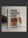 Dialog křesťanů a Židů - náhled