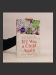 If I was a child again : a collection of memories and inspirational words from some of Ireland's finest writers, journalists and TV personalities - náhled