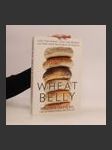 Wheat belly : lose the wheat, lose the weight and find your path back to health - náhled