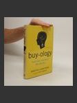 Buy ology : truth and lies about why we buy - náhled