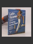 Lady fitness. Cesty ke kráse - náhled