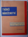 Tvůrčí náboženství: Příspěvek čs. unitářů k ideové orientaci - náhled