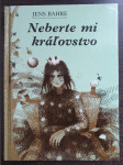 Neberte mi královstvo - náhled